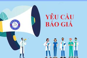 Yêu cầu báo giá đơn vị tư vấn đấu thầu cho gói thầu mua hoá chất máy khí máu ABL 80 FLEX, hoá chất máy Gelcard và hoá chất máy huyết học ABACUS 5
