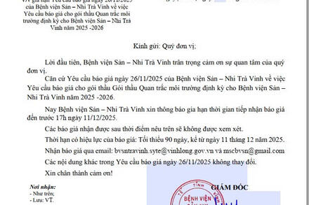 Gia hạn Yêu cầu báo giá ngày 26/11/2025 của Bệnh viện Sản – Nhi Trà Vinh về việc Yêu cầu báo giá cho gói thầu Quan trắc môi trường định kỳ cho Bệnh viện Sản – Nhi Trà Vinh năm 2025 -2026